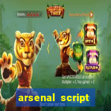 arsenal script pastebin 2022